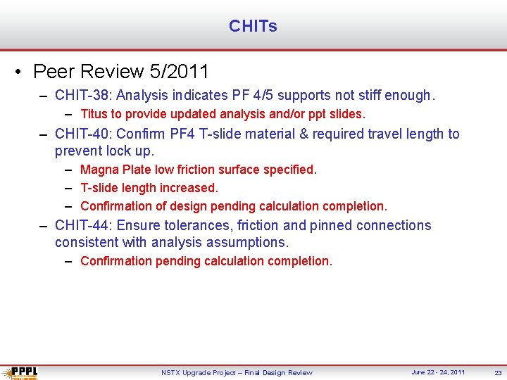 CHITs • Peer Review 5/2011 – CHIT-38: Analysis indicates PF 4/5 supports not stiff