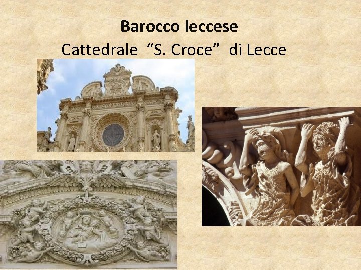 Barocco leccese Cattedrale “S. Croce” di Lecce 