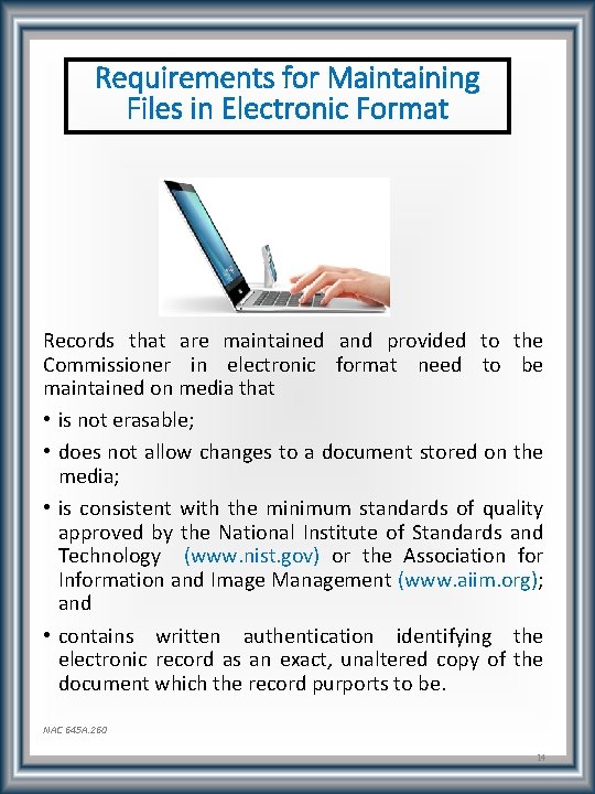 Requirements for Maintaining Files in Electronic Format Records that are maintained and provided to