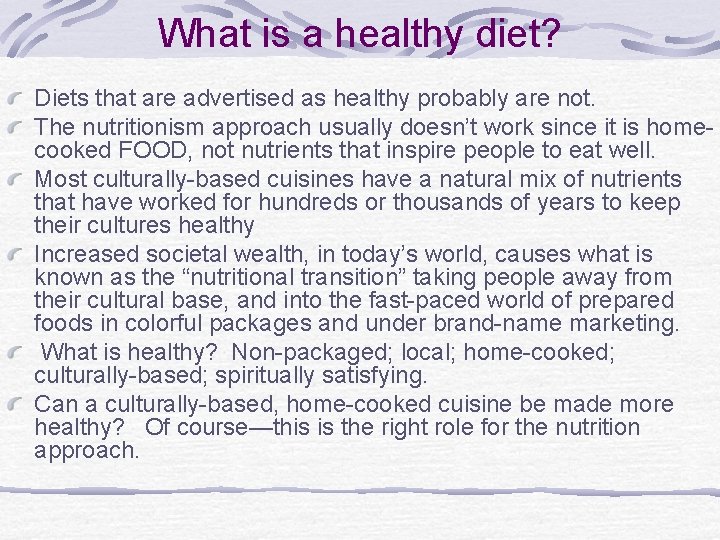 What is a healthy diet? Diets that are advertised as healthy probably are not.