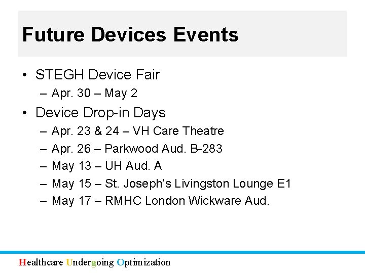 Future Devices Events • STEGH Device Fair – Apr. 30 – May 2 •