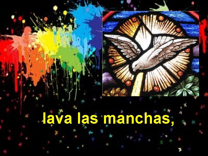 lava las manchas, 