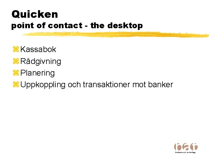 Quicken point of contact - the desktop z Kassabok z Rådgivning z Planering z
