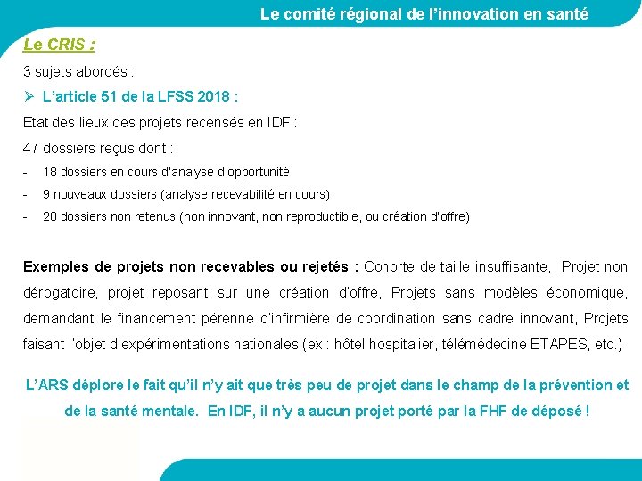 Le comité régional de l’innovation en santé Le CRIS : 3 sujets abordés :