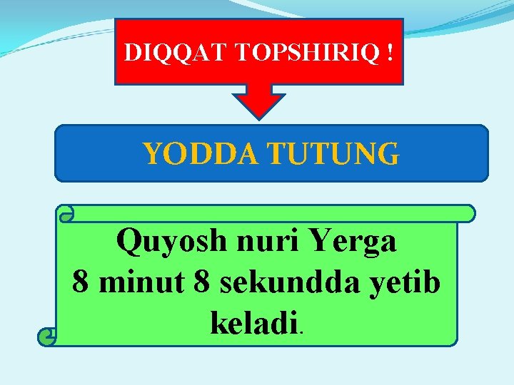 DIQQAT TOPSHIRIQ ! YODDA TUTUNG Quyosh nuri Yerga 8 minut 8 sekundda yetib keladi.