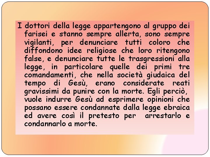I Biblici Dottori Della Legge PARABOLA DEL BUON SAMARITANO Lc 10 25 37