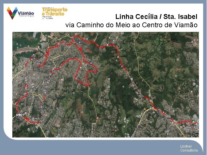 Linha Cecília / Sta. Isabel via Caminho do Meio ao Centro de Viamão Lindner