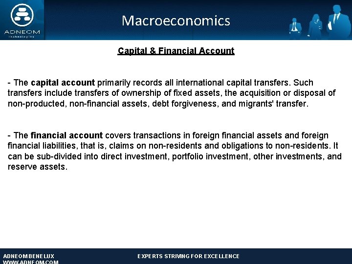 Macroeconomics Capital & Financial Account - The capital account primarily records all international capital