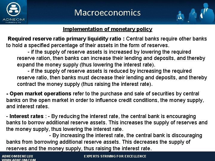 Macroeconomics Implementation of monetary policy Required reserve ratio primary liquidity ratio : Central banks