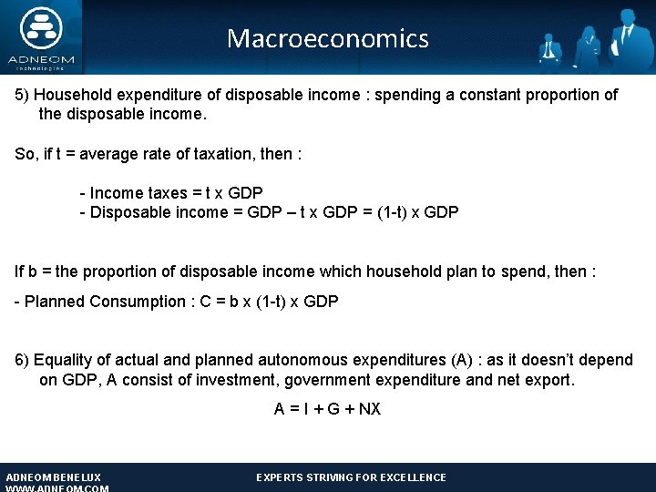 Macroeconomics 5) Household expenditure of disposable income : spending a constant proportion of the