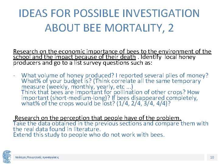 IDEAS FOR POSSIBLE INVESTIGATION ABOUT BEE MORTALITY, 2 Research on the economic importance of