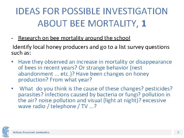 IDEAS FOR POSSIBLE INVESTIGATION ABOUT BEE MORTALITY, 1 - Research on bee mortality around