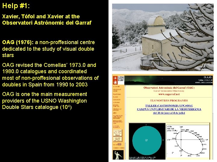 Help #1: Xavier, Tófol and Xavier at the Observatori Astrònomic del Garraf OAG (1976):