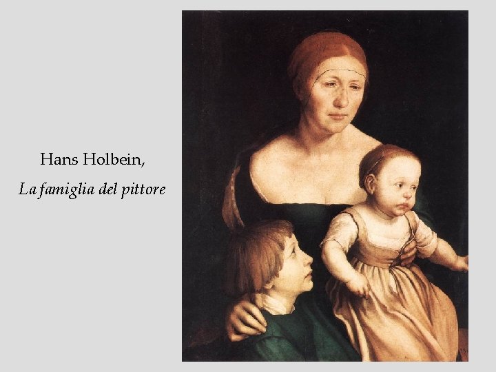 Hans Holbein, La famiglia del pittore 