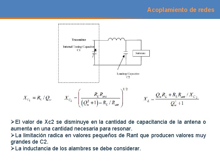 Acoplamiento de redes ØEl valor de Xc 2 se disminuye en la cantidad de