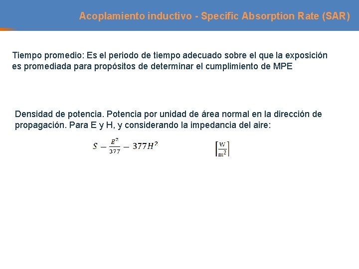 Acoplamiento inductivo - Specific Absorption Rate (SAR) Tiempo promedio: Es el periodo de tiempo