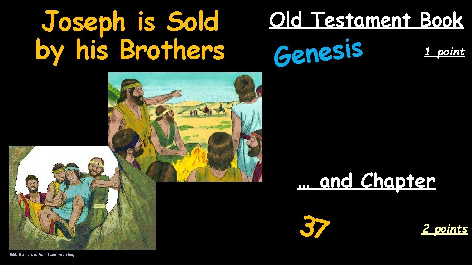 Joseph is Sold by his Brothers Old Testament Book s i s e n