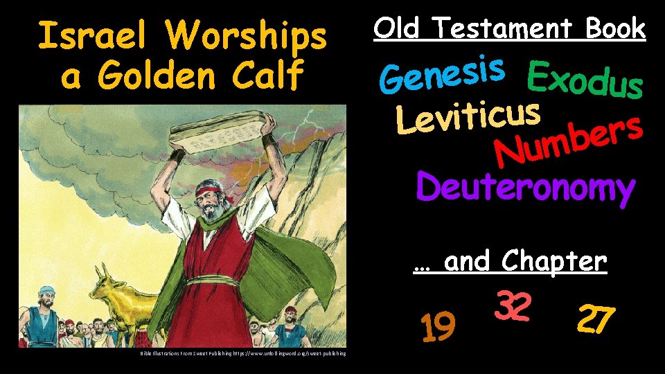 Israel Worships a Golden Calf Old Testament Book s i s e Exodus n