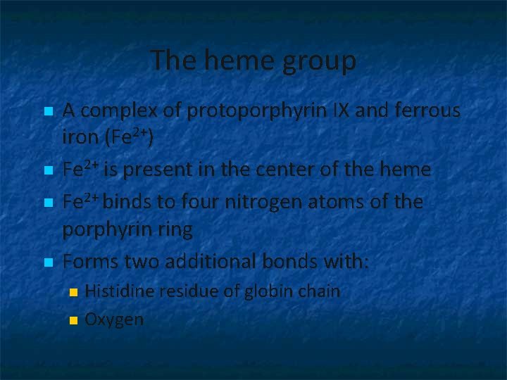 The heme group n n A complex of protoporphyrin IX and ferrous iron (Fe