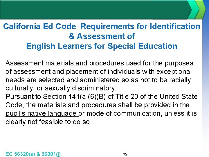 California Ed Code Requirements for Identification & Assessment of English Learners for Special Education