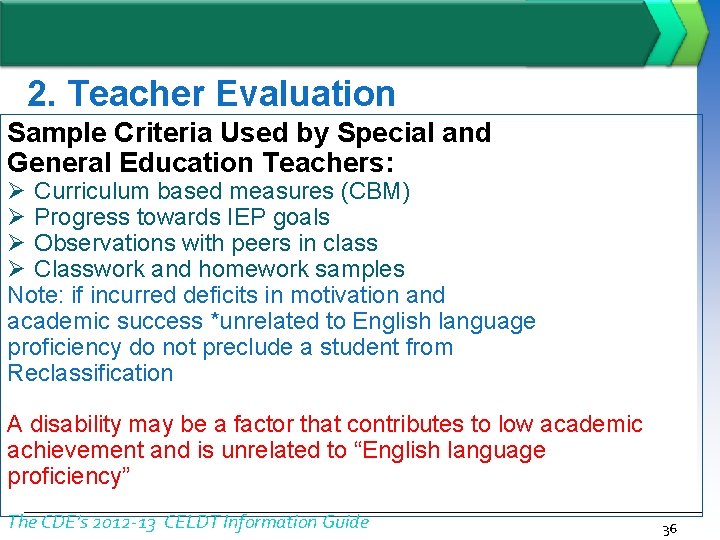 2. Teacher Evaluation Sample Criteria Used by Special and General Education Teachers: Ø Curriculum