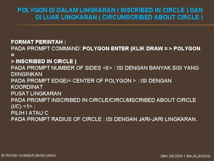 POLYGON DI DALAM LINGKARAN ( INSCRIBED IN CIRCLE ) DAN DI LUAR LINGKARAN (