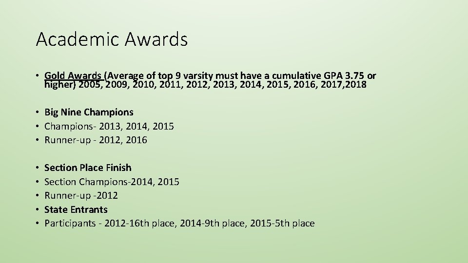 Academic Awards • Gold Awards (Average of top 9 varsity must have a cumulative