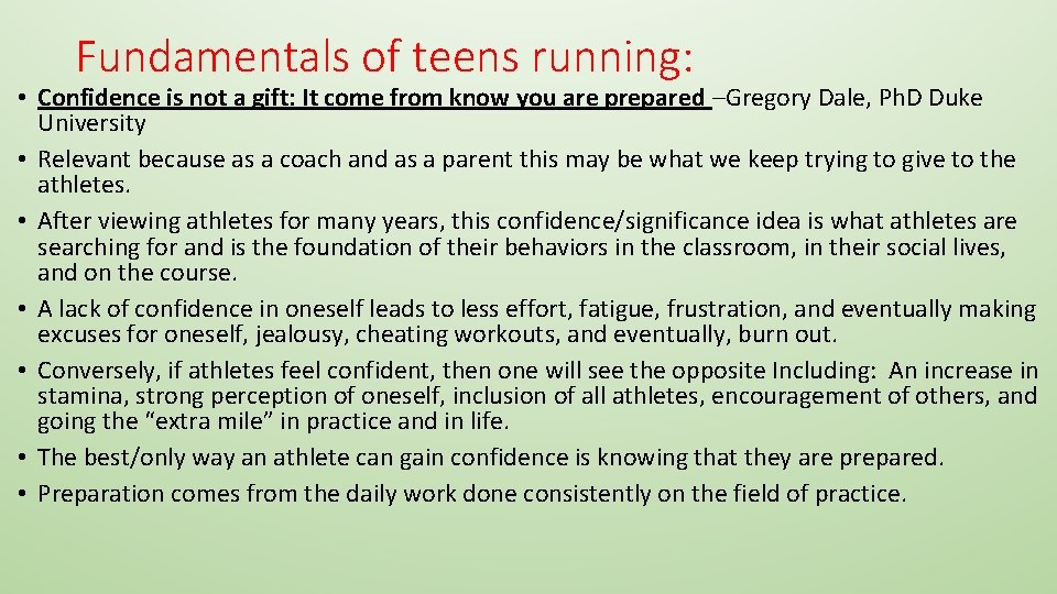Fundamentals of teens running: • Confidence is not a gift: It come from know