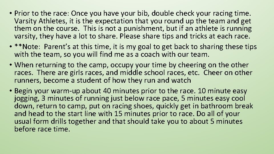  • Prior to the race: Once you have your bib, double check your