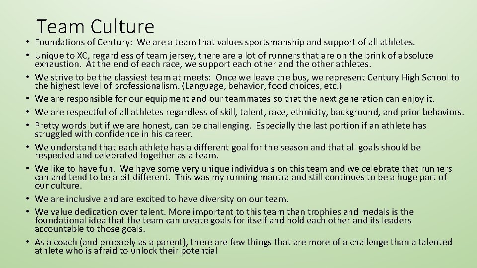 Team Culture • Foundations of Century: We are a team that values sportsmanship and