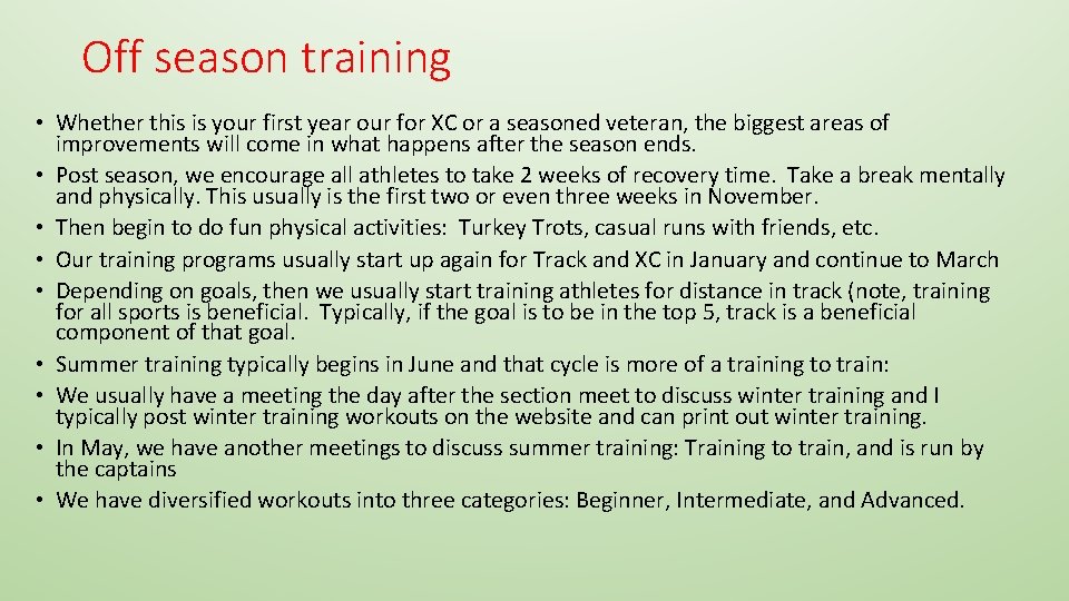 Off season training • Whether this is your first year our for XC or