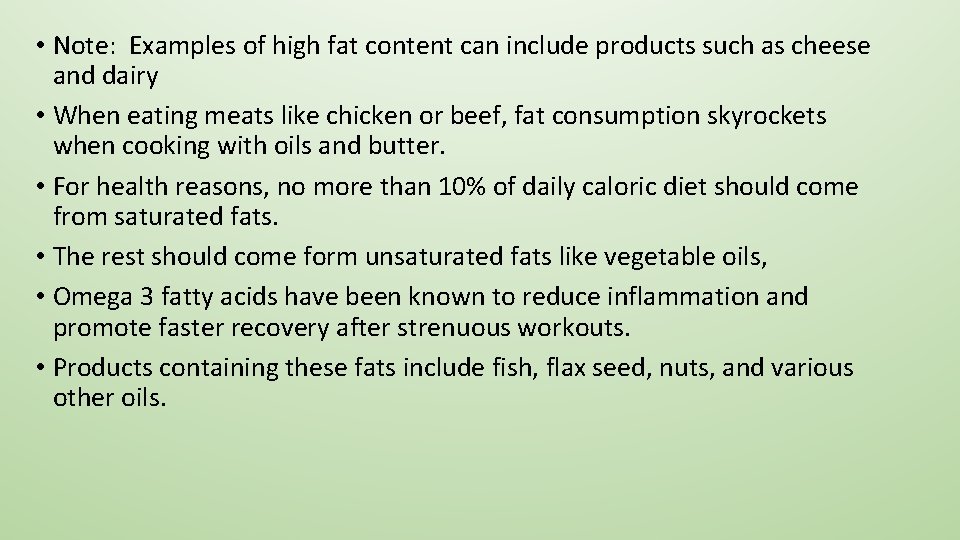  • Note: Examples of high fat content can include products such as cheese