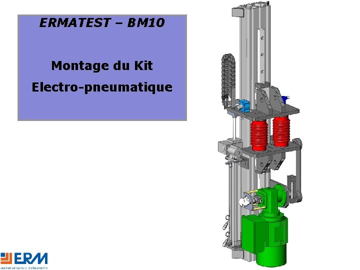 ERMATEST – BM 10 Montage du Kit Electro-pneumatique 