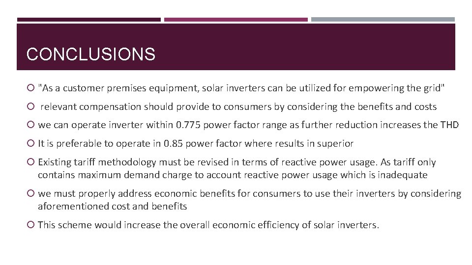 CONCLUSIONS "As a customer premises equipment, solar inverters can be utilized for empowering the