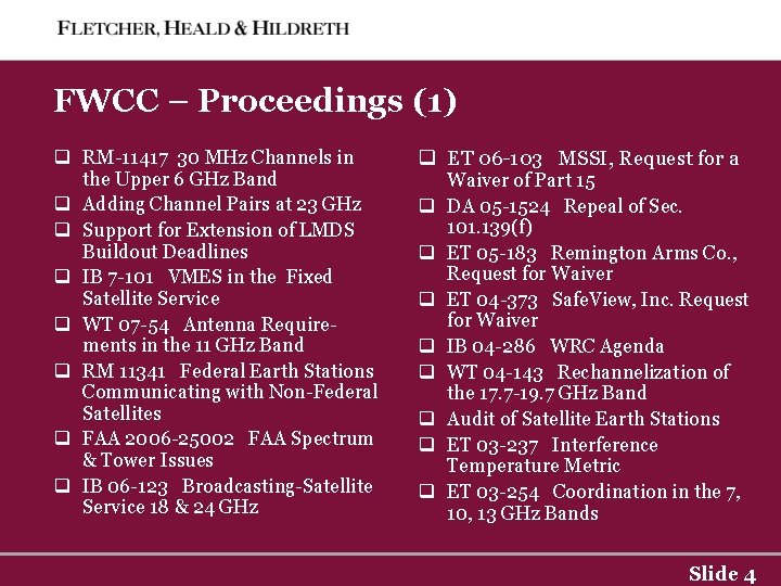 FWCC – Proceedings (1) q RM-11417 30 MHz Channels in the Upper 6 GHz