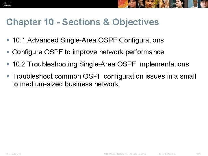 Chapter 10 - Sections & Objectives § 10. 1 Advanced Single-Area OSPF Configurations §