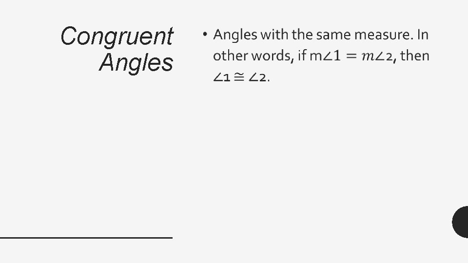 Congruent Angles • 