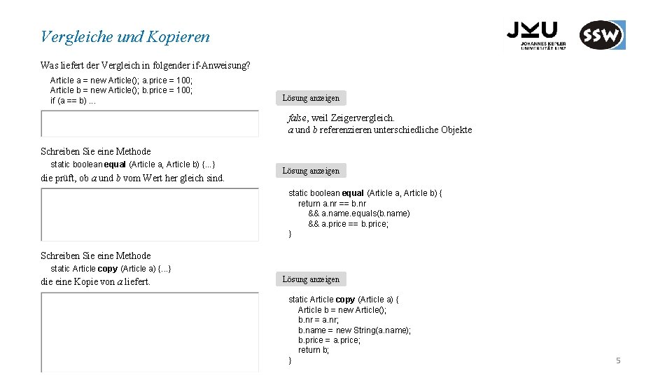 Vergleiche und Kopieren Was liefert der Vergleich in folgender if-Anweisung? Article a = new