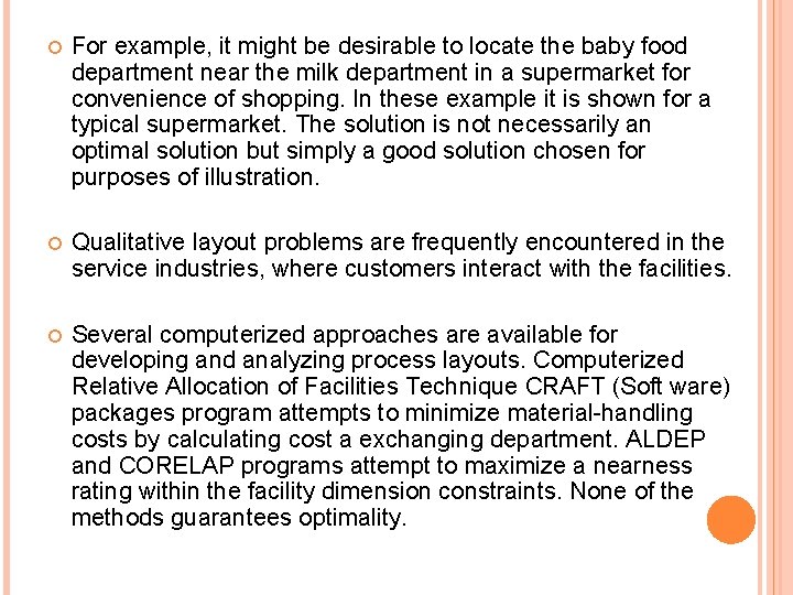 For example, it might be desirable to locate the baby food department near For example, it might be desirable to locate the baby food department near