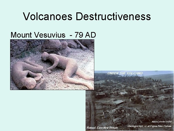 Volcanoes Destructiveness Mount Vesuvius - 79 AD 