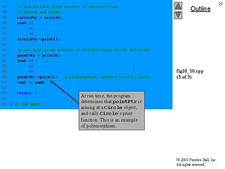 47 48 49 50 51 52 53 // aim derived-class pointer at derived-class // 47 48 49 50 51 52 53 // aim derived-class pointer at derived-class //