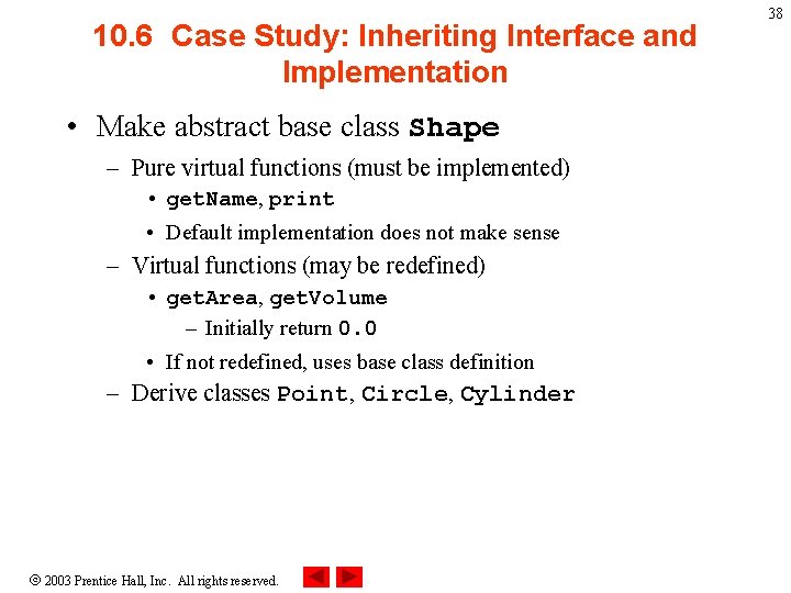 10. 6 Case Study: Inheriting Interface and Implementation • Make abstract base class Shape 10. 6 Case Study: Inheriting Interface and Implementation • Make abstract base class Shape