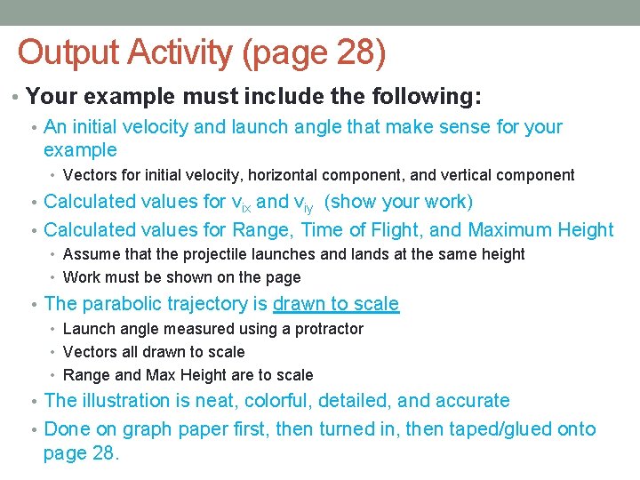 Output Activity (page 28) • Your example must include the following: • An initial Output Activity (page 28) • Your example must include the following: • An initial