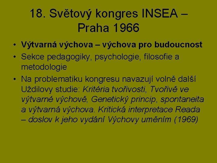 18. Světový kongres INSEA – Praha 1966 • Výtvarná výchova – výchova pro budoucnost