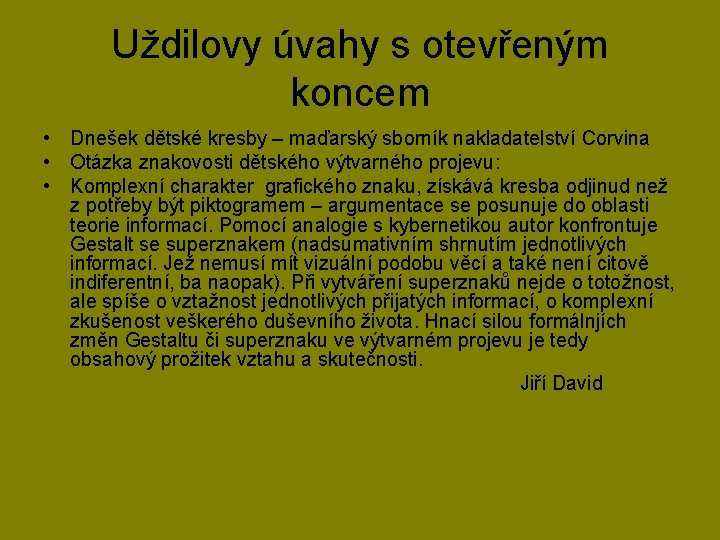 Uždilovy úvahy s otevřeným koncem • Dnešek dětské kresby – maďarský sborník nakladatelství Corvina