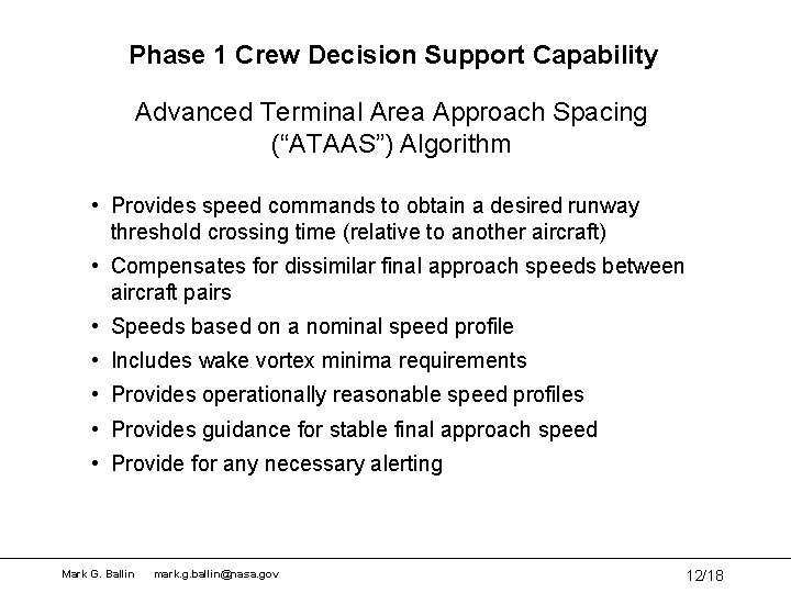 Phase 1 Crew Decision Support Capability Advanced Terminal Area Approach Spacing (“ATAAS”) Algorithm •