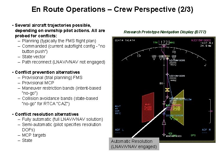 En Route Operations – Crew Perspective (2/3) • Several aircraft trajectories possible, depending on