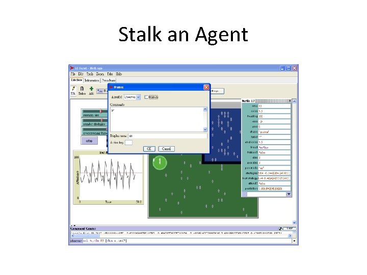 Stalk an Agent 