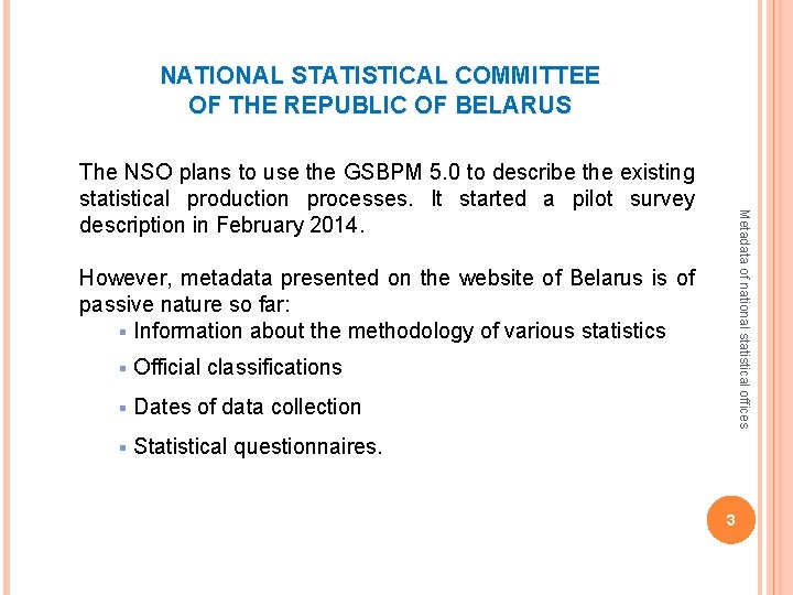 METADATA OF NATIONAL STATISTICAL OFFICES BELARUS RUSSIA AND