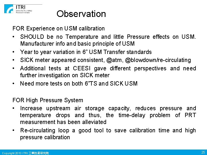 Observation FOR Experience on USM calibration • SHOULD be no Temperature and little Pressure